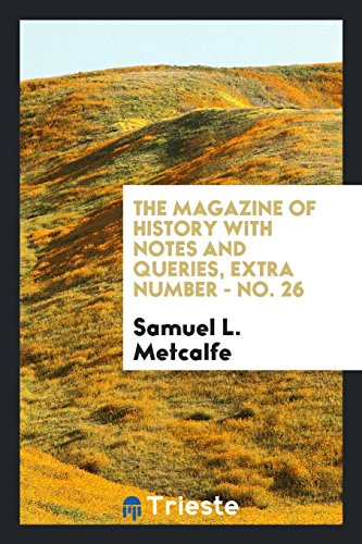 the magazine of history with notes and queries, extra number - No. 26
