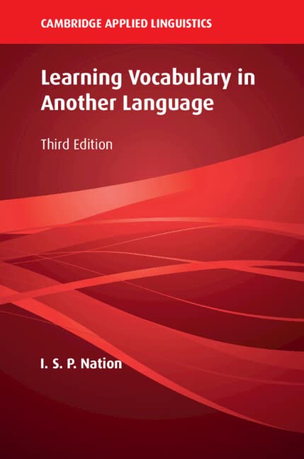 I.S.P. Nation Learning Vocabulary In Another Language (Cambridge Applied Linguistics)