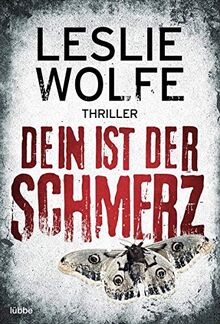 Dein ist der Schmerz: Thriller