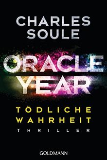 Oracle Year. Tödliche Wahrheit: Thriller