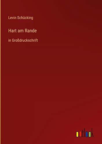 Hart am Rande: in Großdruckschrift