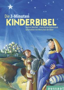 Die 3-Minuten Kinderbibel: Geschichten von Menschen der Bibel