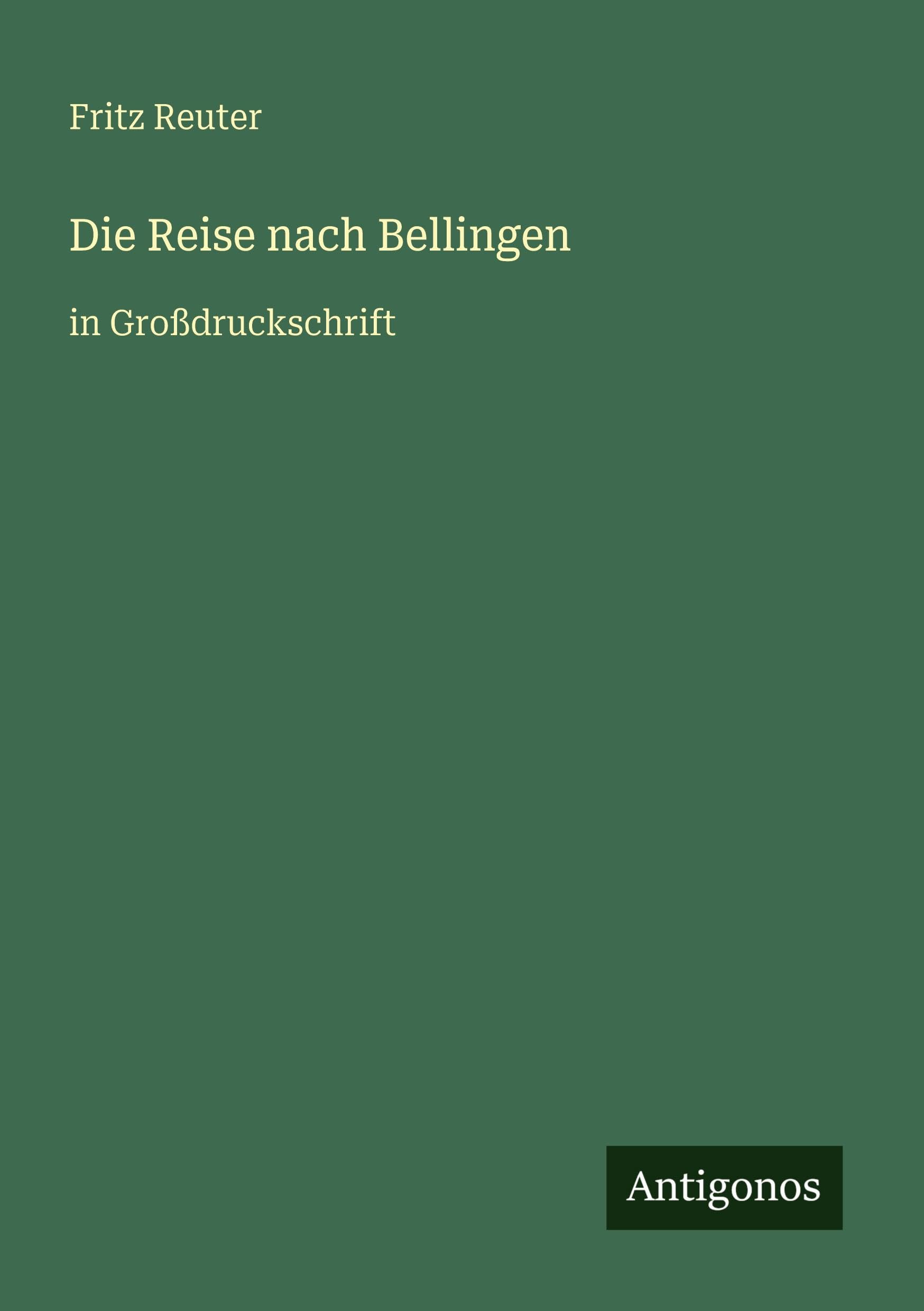Die Reise nach Bellingen: in Großdruckschrift