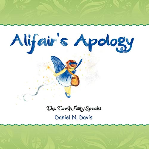 Affair's Apology: The Tooth Fairy Speaks