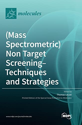 (Mass Spectrometric) Non Target Screening - Techniques and Strategies