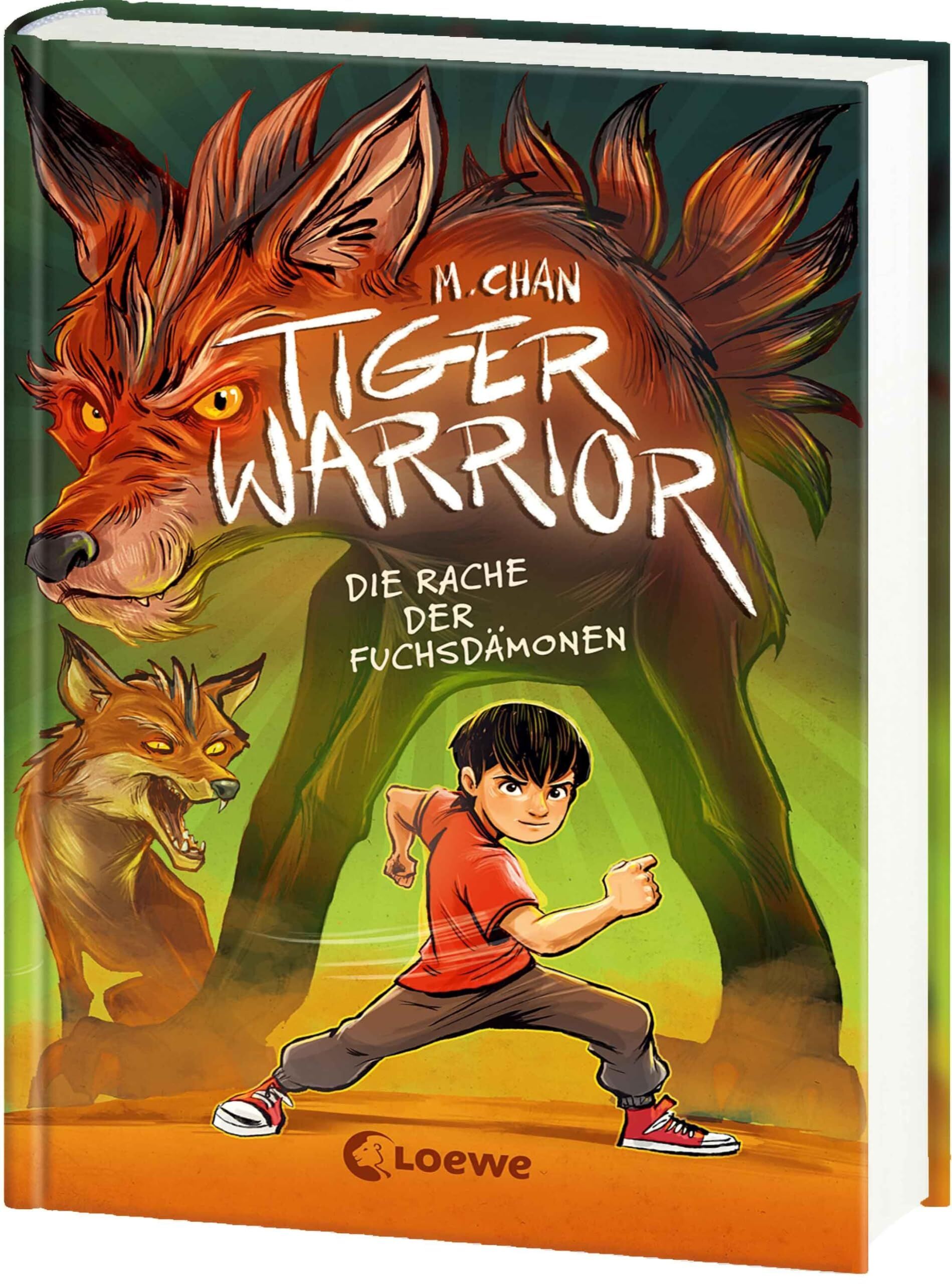 Chan, Maisie/Tiger Warrior (Band 2) - Die Rache der Fuchsdämonen - Neuware