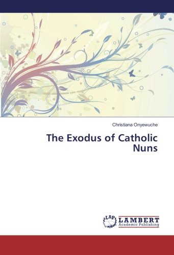 The Exodus of Catholic Nuns