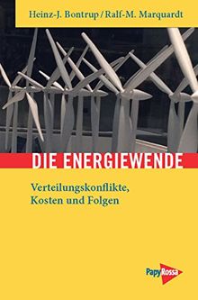 Die Energiewende: Verteilungskonflikte, Kosten und Folgen