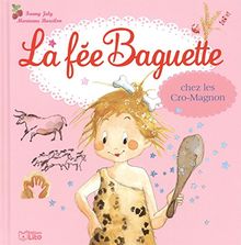 La fée Baguette. Vol. 20. La fée Baguette chez les Cro-Magnon