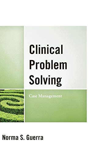 Clinical Problem Solving: Case Management