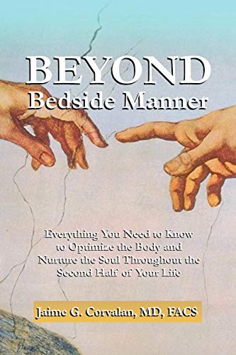 Beyond Bedside Manner: Preserving the Vessel For Your Soul's Journey