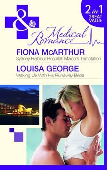 Sydney Harbour Hospital: Marco's Temptation: Sydney Harbour Hospital: Marco's Temptation (Sydney Harbour Hospital) / Waking Up with His Runaway Bride