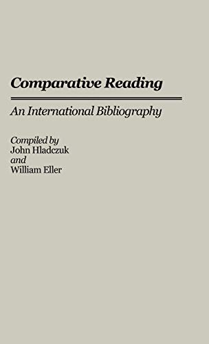 Comparative Reading: An International Bibliography (Bibliographies and Indexes in Education, Band 4)