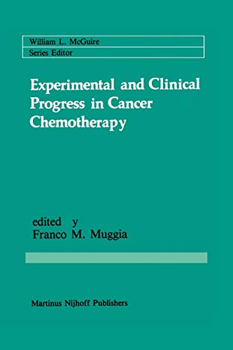 Experimental and Clinical Progress in Cancer Chemotherapy (Cancer Treatment and Research, 24, Band 24)