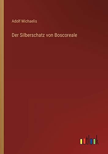 Der Silberschatz von Boscoreale