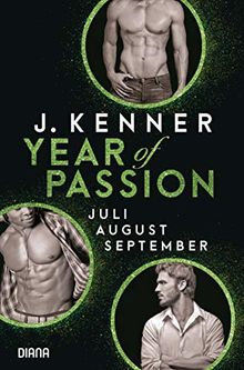 Year of Passion (7-9): Juli. August. September. Drei Romane in einem Band (Year of Passion - Bundles, Band 3)