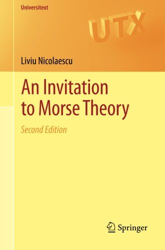 An Invitation to Morse Theory (Universitext)