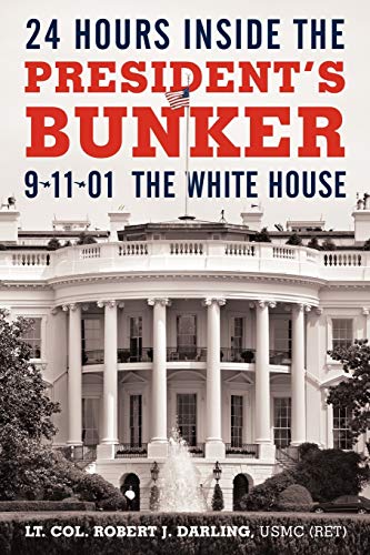24 Hours Inside the President's Bunker: 9-11-01: The White House