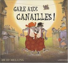 Gare aux canailles : quand les loups font les fous