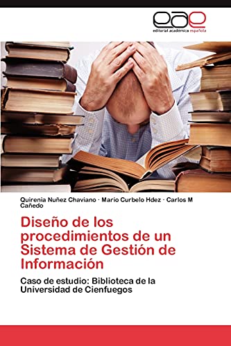 Diseño de los procedimientos de un Sistema de Gestión de Información: Caso de estudio: Biblioteca de la Universidad de Cienfuegos