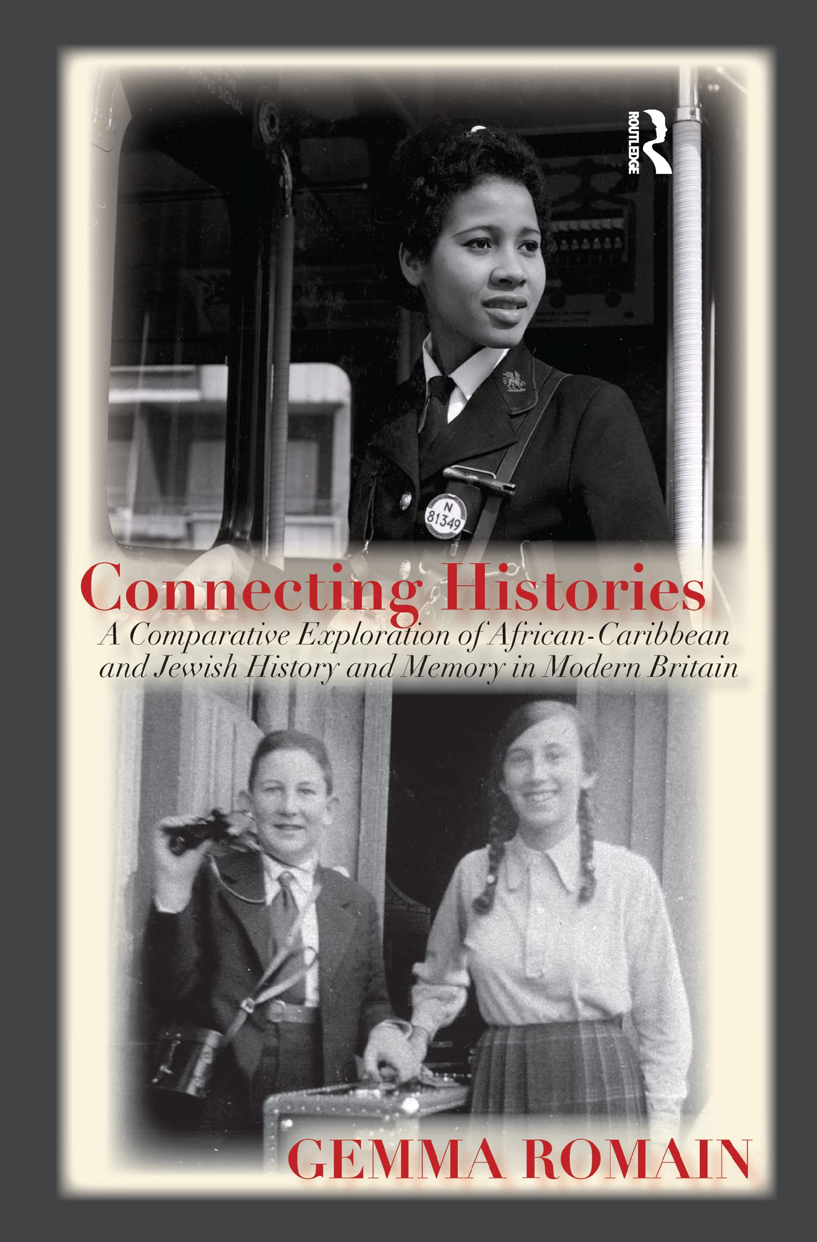 Connecting Histories: A Comparative Exploration of African-Caribbean And Jewish History And Memory in Modern Britain (Kegan Paul Studies in Anthropology, Economy and Society)