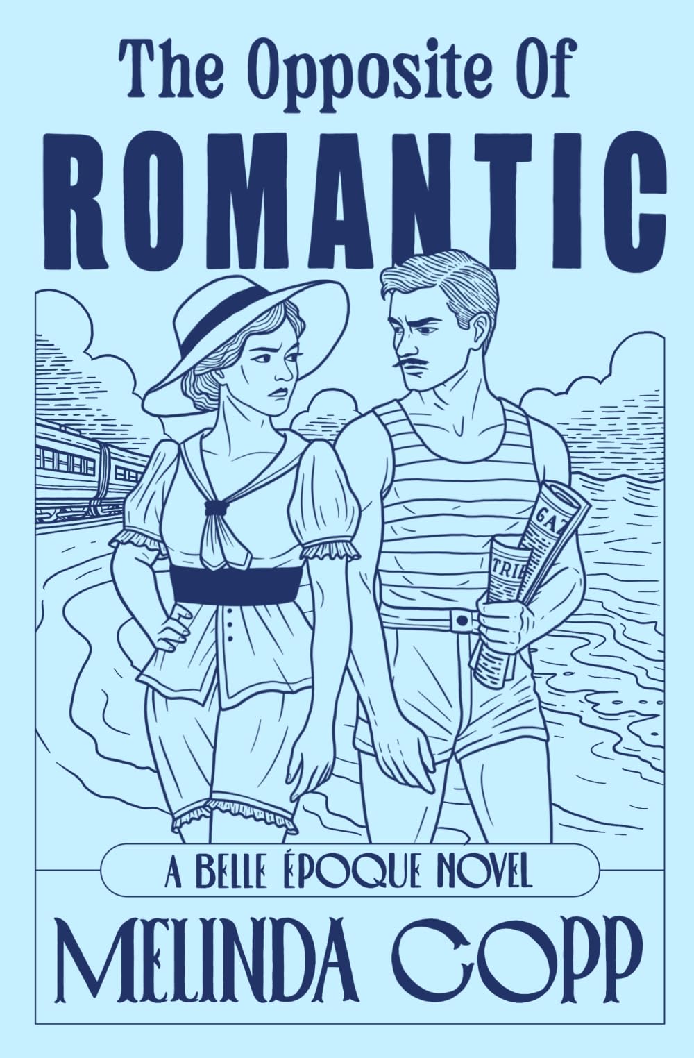 The Opposite of Romantic (Belle Époque, Band 3)