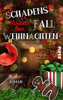 Schadensfall Weihnachten: Roman