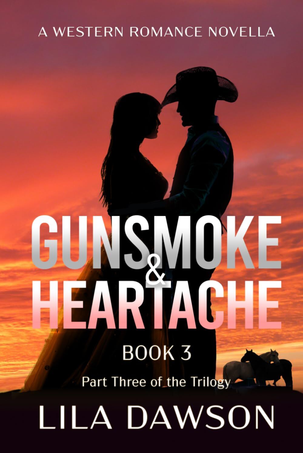 Gunsmoke & Heartache (Book 3)