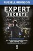 Expert Secrets: Die geheimen Hacks, wie du zu Websitebesuchern eine lebenslange Kundenbindung aufbaust