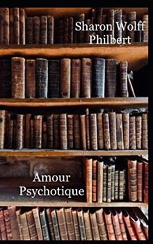 Amour Psychotique