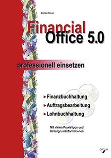 Financial Office 5.0 - professionell einsetzen