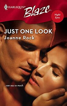 Just One Look (Harlequin Blaze, Band 311)