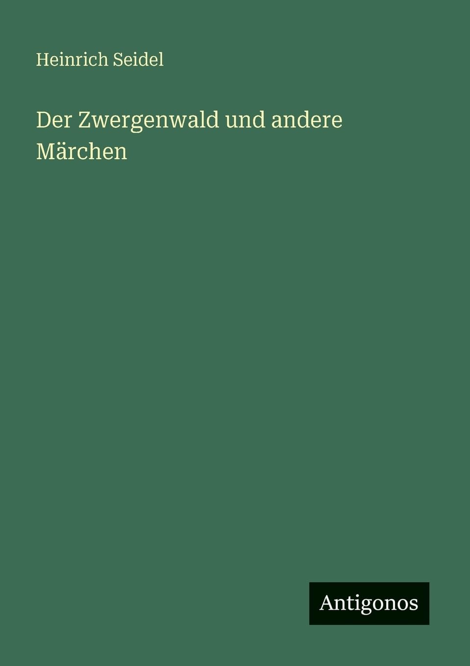 Der Zwergenwald und andere Märchen