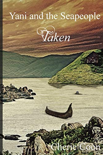 Yani and the Seapeople: Taken (Saga of Yani, Band 2)