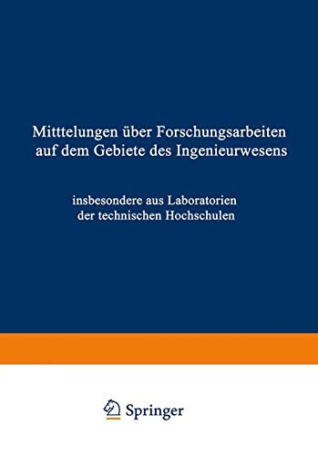 Mitttelungen uber Forschungsarbeiten Auf Dem Gebiete des Ingenieurwesens (German Edition): insbesondere aus den Laboratorien der technischen ... Gebiete des Ingenieurwesens, 132, Band 132)