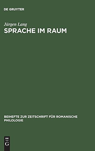 Sprache im Raum: Zu den theoretischen Grundlagen der Mundartforschung, unter Berücksichtigung des Rätoromanischen und Leonesischen (Beihefte zur Zeitschrift für romanische Philologie, Band 185)