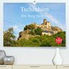 Tschechien - Die Burg Strekov (hochwertiger Premium Wandkalender 2024 DIN A2 quer), Kunstdruck in Hochglanz