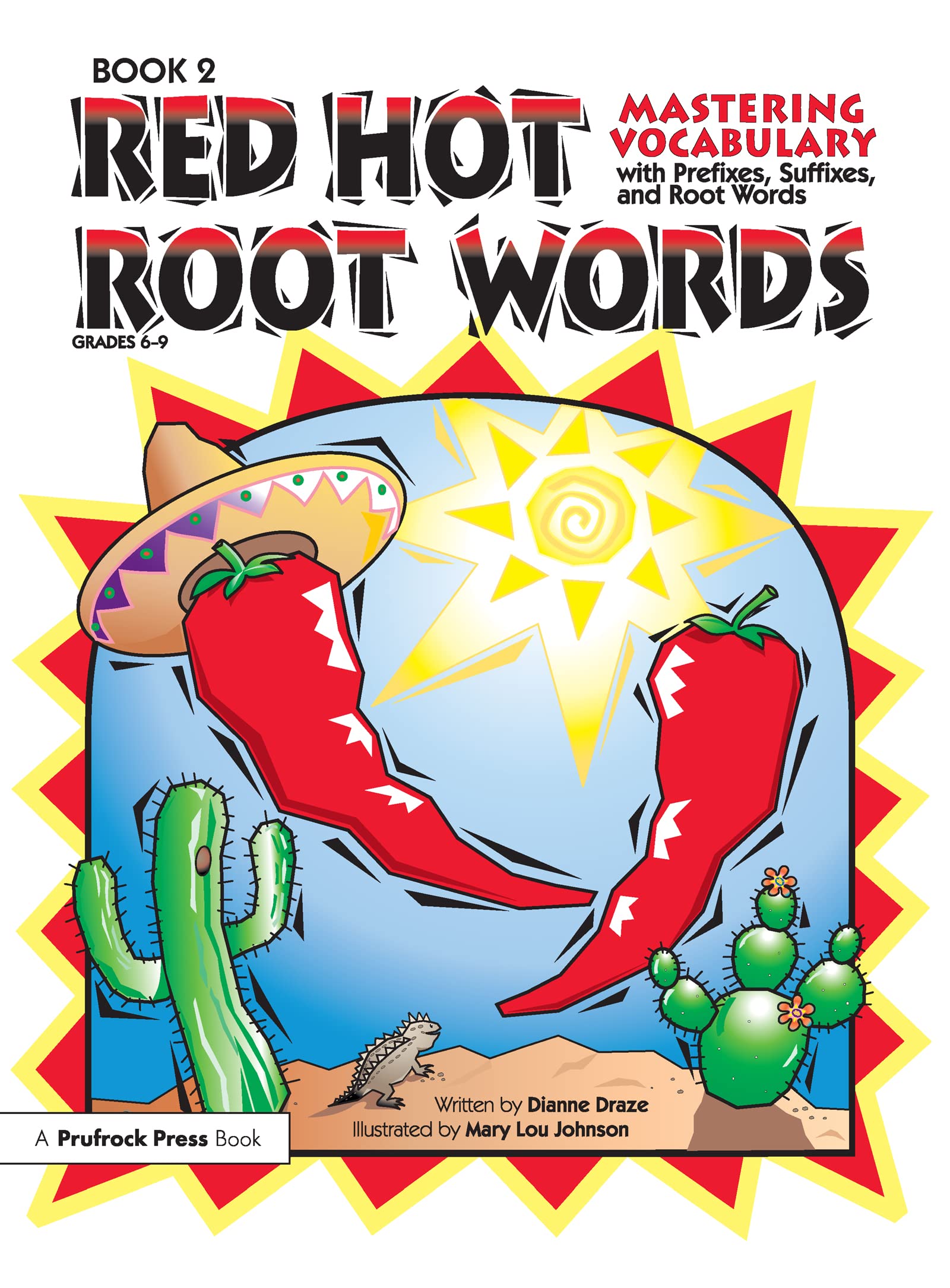 Red Hot Root Words: Mastering Vocabulary with Prefixes, Suffixes and Root Words (Red Hot Root Words, 2)