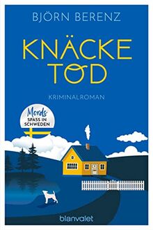 Knäcketod: Kriminalroman - Mordsspaß in Schweden von Berenz, Björn | Buch | Zustand gut