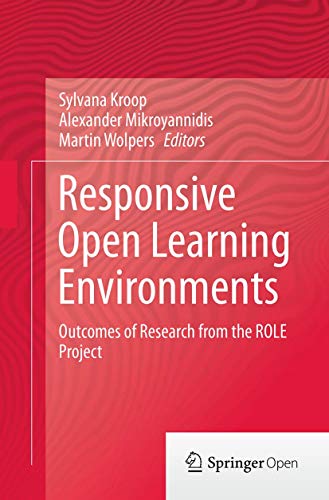 Responsive Open Learning Environments: Outcomes of Research from the ROLE Project