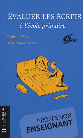 Evaluer Les écrits à L'école Primaire