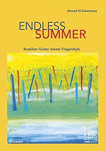 Endless Summer: Brazilian Guitar meets Fingerstyle. CD included