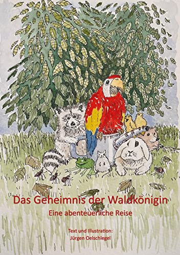 Das Geheimnis der Waldkönigin: Eine abenteuerliche Reise