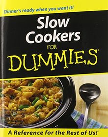Slow Cookers for Dummies (For Dummies Series)