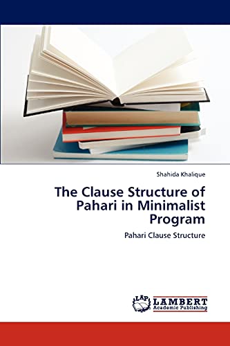The Clause Structure of Pahari in Minimalist Program: Pahari Clause Structure