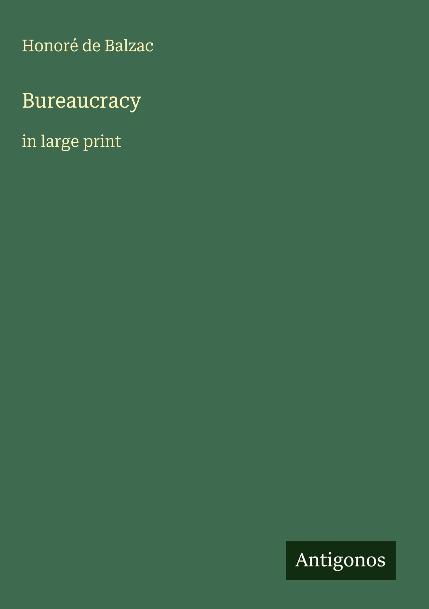 Bureaucracy: in large print