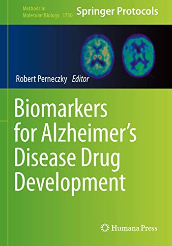 Biomarkers for Alzheimer’s Disease Drug Development (Methods in Molecular Biology, Band 1750)