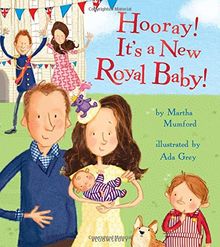 Hooray! it's a New Royal Baby! (Royal Baby 3)