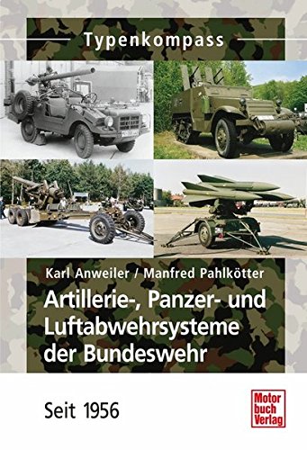 Die Rad- und Kettenfahrzeuge der Bundeswehr. 1956 bis heute