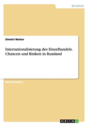 Internationalisierung des Einzelhandels. Chancen und Risiken in Russland